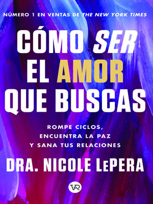cover image of Como ser el amor que buscas